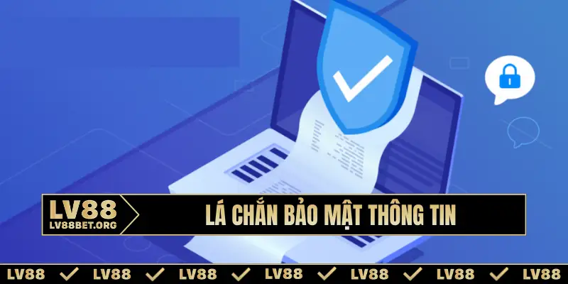 Lá chắn bảo mật thông tin cho dân cược