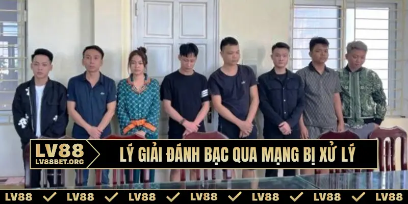 Lý giải đánh bạc qua mạng bị xử lý như thế nào