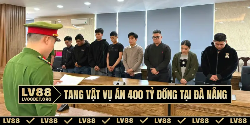 Tang vật vụ án 400 tỷ đồng tại Đà Nẵng